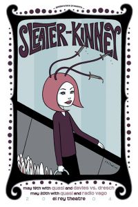 Sleater Kinney, Quasi, Davies vs. Dresch