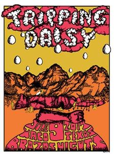 Tripping Daisy - Waco - 2017