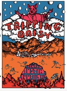 Tripping Daisy - Austin - 2017