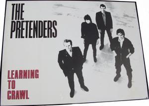 The Pretenders - Learning To Crawl