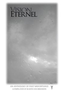 Vision Éternel - An Anthology Of Past Misfortunes