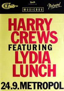 HARRY CREWS Featuring LYDIA LUNCH - Metropol, Sept 24, 1988 (Gig Poster)