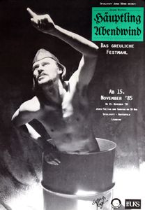 Häuptling Abendwind - Das Greuliche Festmahl - Spielstatt Harterfeld Leonding, Nov 15, 1985 (Event Promo)