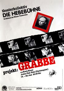 Projekt: Grabbe - Erwin Kisser - Theaterkollektiv Die Hebebühne, June 14-22, 1985 (Event Poster)