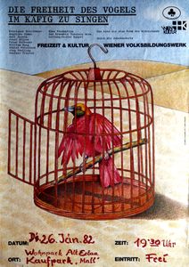Die Freiheit Des Vogels Im Käfig Zu Singen - Ensemble Theater Wien - Mall, Jan 26, 1982 (Gig Poster)