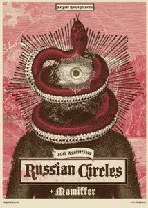 Russian Circles - 10th Anniversary Tour