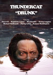 Thundercat Presents Drunk