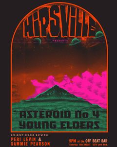 Hipsville Presents Asteroid No. 4 and Young Elders