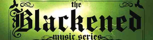 Blackened Music Series