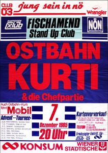 Ostbahn Kurti & Die Chefpartie - Stand Up Club Fischamend - Dec 7, 1985 (Gig Poster)