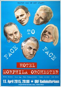 Hotel Morphila Orchester - Face To Face - RadioKulturHaus Wien - April 13, 2015 (Gig Poster)