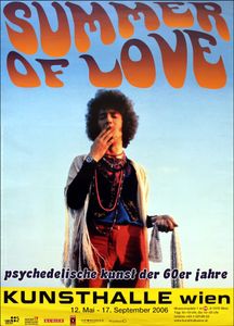 Summer Of Love, Psychedelische Kunst der 60er Jahre - Kunsthalle Wien - May 12 - Sept 17, 2006 (Event Promo)
