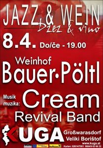 Cream Revival Band - Jazz & Wein / Džez & vino - Weinhof Bauer Pöltl - Apr 8, 2010 (Gig Poster)