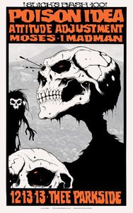 Poison Idea - Thee Parkside , 2013
