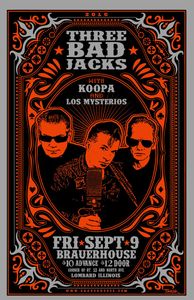 Three Bad Jacks - Brauerhouse, 2011