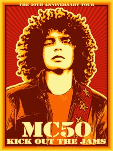 MC50 - Kick Out The Jams - The 50th Anniversary Tour