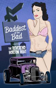 Reverend Horton Heat - Baddest Of The Bad Tour 2015