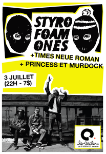 Styrofoam Ones + Times Neue Roman + Princess & Murdock
