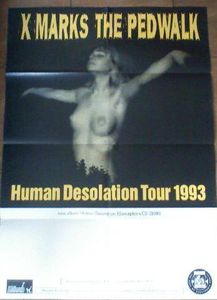X Marks The Pedwalk - Human Desolation Tour 1993