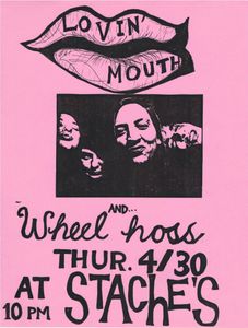 Lovin' Mouth And... Wheel Hoss At Stache's