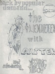 Back By Popular Demand... The Slenderer With Goiter And Introducing Weeping Willow