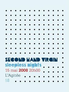 Second Hand Virgin + Sleepless Nights