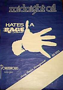 MIDNIGHT OIL - Hates A Rage Poster