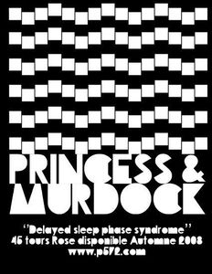 Princess & Murdock - Delayed Sleep Phase Syndrome 2008