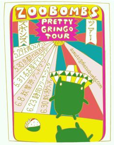 Zoobombs - Pretty Gringo Tour