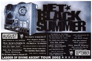 Jet Black Summer Ladder of Divine Ascent Tour 2002