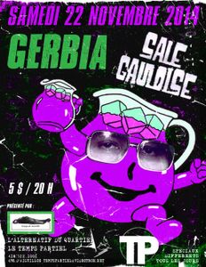 Gerbia / Sale Gauloise Quebec City 2014