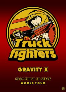 Truckfighters Gravity X World Tour 2019