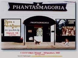 Phantasmagoria - Wheaton, MD