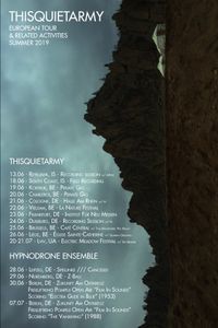 Thisquietarmy European Tour & Related Activities Summer 2019