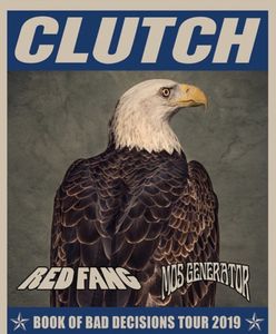Clutch Book of Bad Decisions Tour 2019