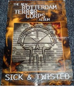 Rotterdam Terror Corps - Sick & Twisted