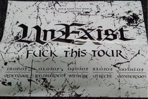 Unexist - Fuck This Tour, Netherlands 2005