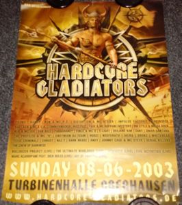 Hardcore Gladiators - Oberhausen, 2003