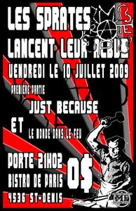 Les Sprates + Le Monde Dans Le Feu + Just Because