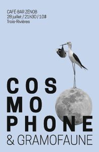 Cosmophone & Gramofaune - Trois-Rivières, 2017