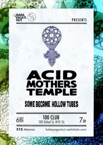 Acid Mothers Temple + Some Became Hollow Tubes