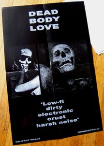 Dead Body Love 'Low-fi dirty electronic crust harsh noise'