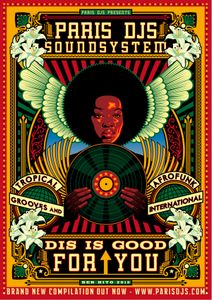 Paris DJs Soundsystem - Dis Is Good For You