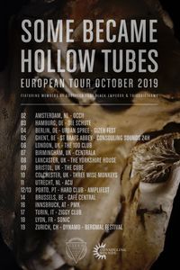 Some Became Hollow Tubes European Tour October 2019