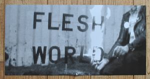Flesh World - The Wild Animals in my Life