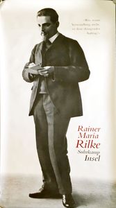 Rainer Maria Rilke »Was, wenn Verwandlung nicht, ist dein drängender Auftrag?«