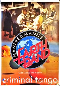 Manfred Mann's Earth Band With Chris Thompson - Criminal Tango, 1986