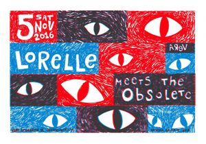 Lorelle Meets The Obsolete - Groningen, 2016