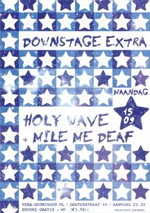 Downstage Extra: Holy Wave - Groningen, 2014