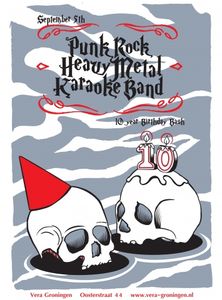 Punk Rock Heavy Metal Karaoke Band - 10 Year Birthday Bash - Groningen, 2014
